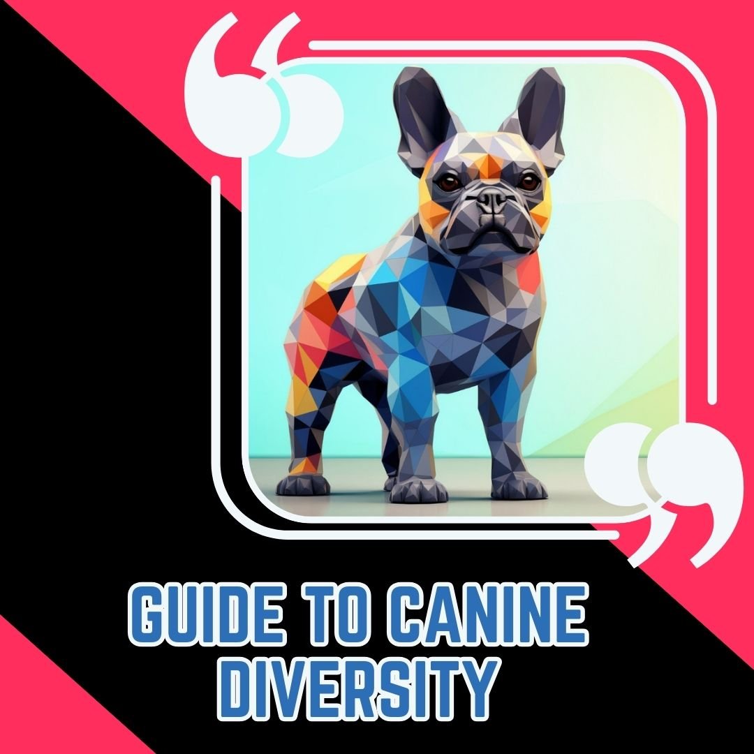 GUIDE TO CANINE DIVERSITY