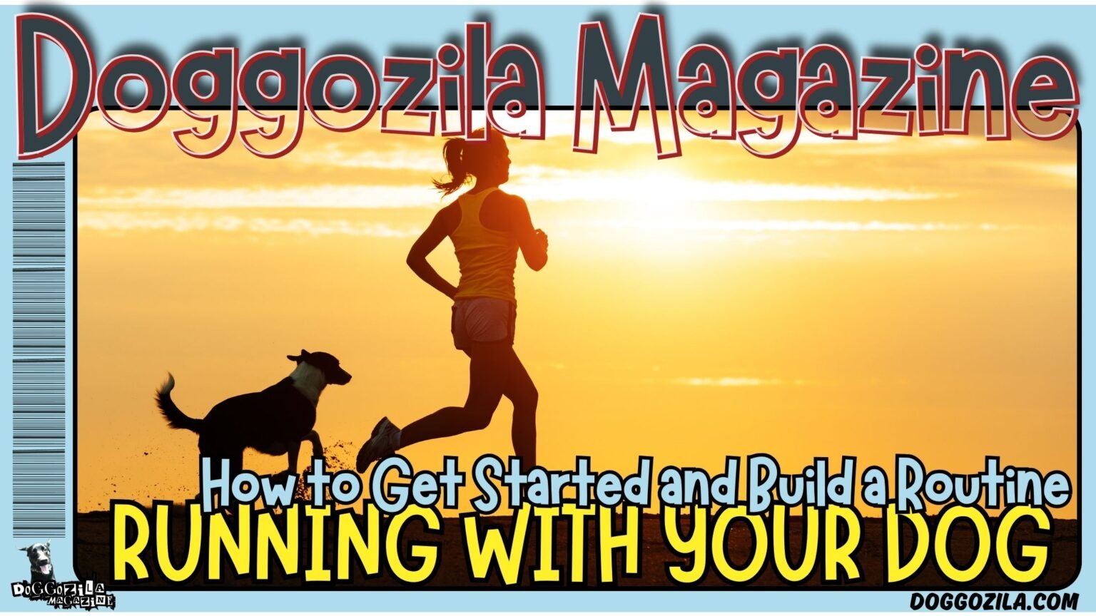 Running with Your Dog - How to Get Started and Build a Routine