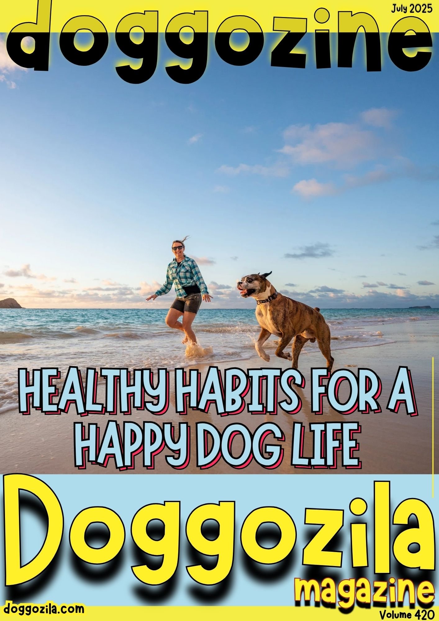 Cover Design for the Dog Magazine Doggozila about Healthy Habits for a Happy Dog Life Cover Design for Doggozila Magazine Volume 420