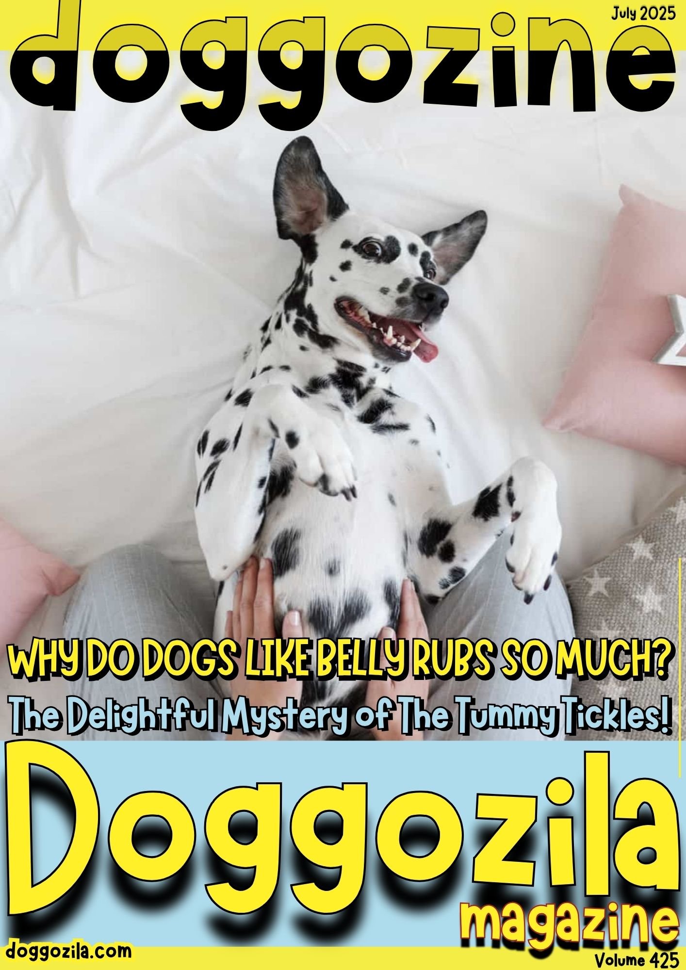Cover Design for the Dog Magazine Doggozila about Why Do Dogs Like Belly Rubs So Much Cover Design for Doggozila Magazine Volume 425