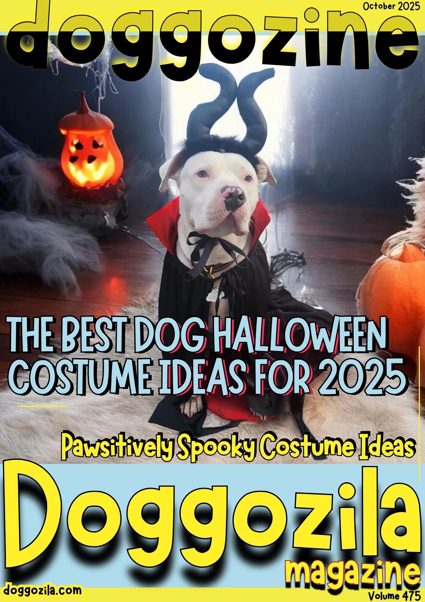 Cover Design for the Dog Magazine Doggozila about The Best Dog Halloween Costume Ideas for 2025 Cover Design for Doggozila Magazine Volume 475