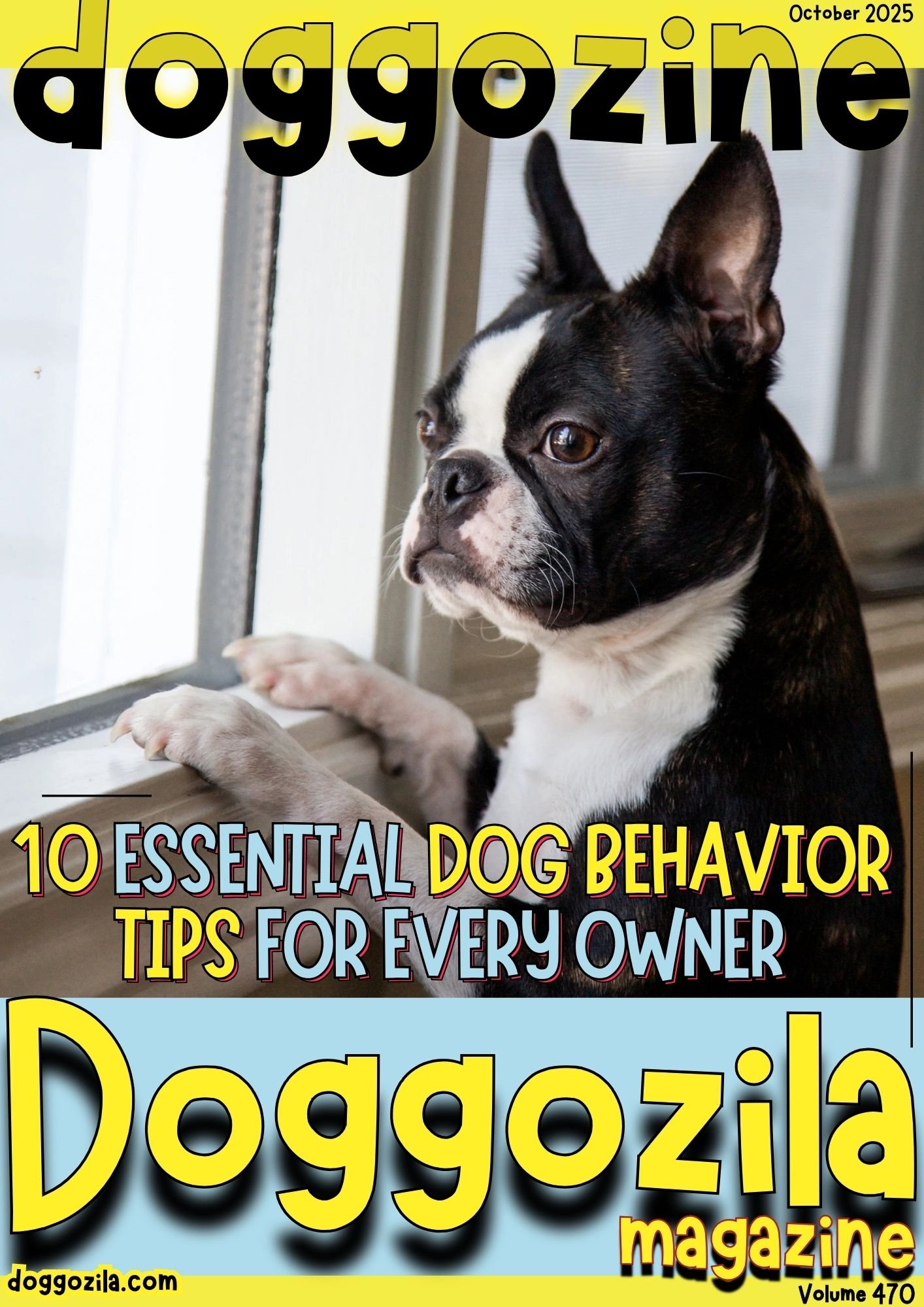 Cover Design for the Dog Magazine Doggozila about the 10 Essential Dog Behavior Tips for Every Owner Cover Design for Doggozila Magazine Volume 470