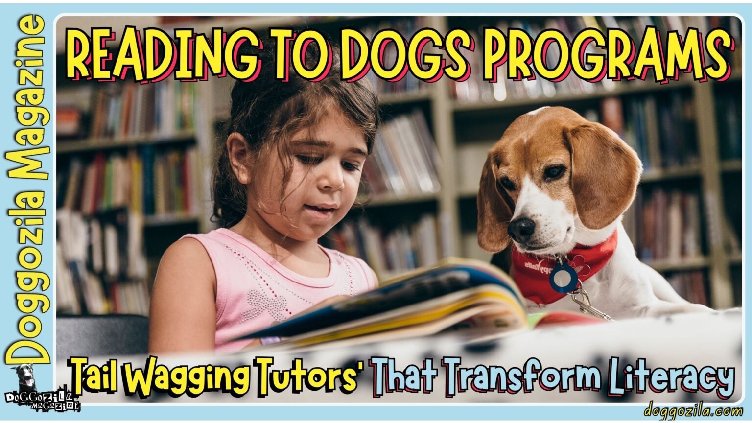 Reading to Dogs Programs Tail Wagging Tutors’ Programs That Transform Literacy