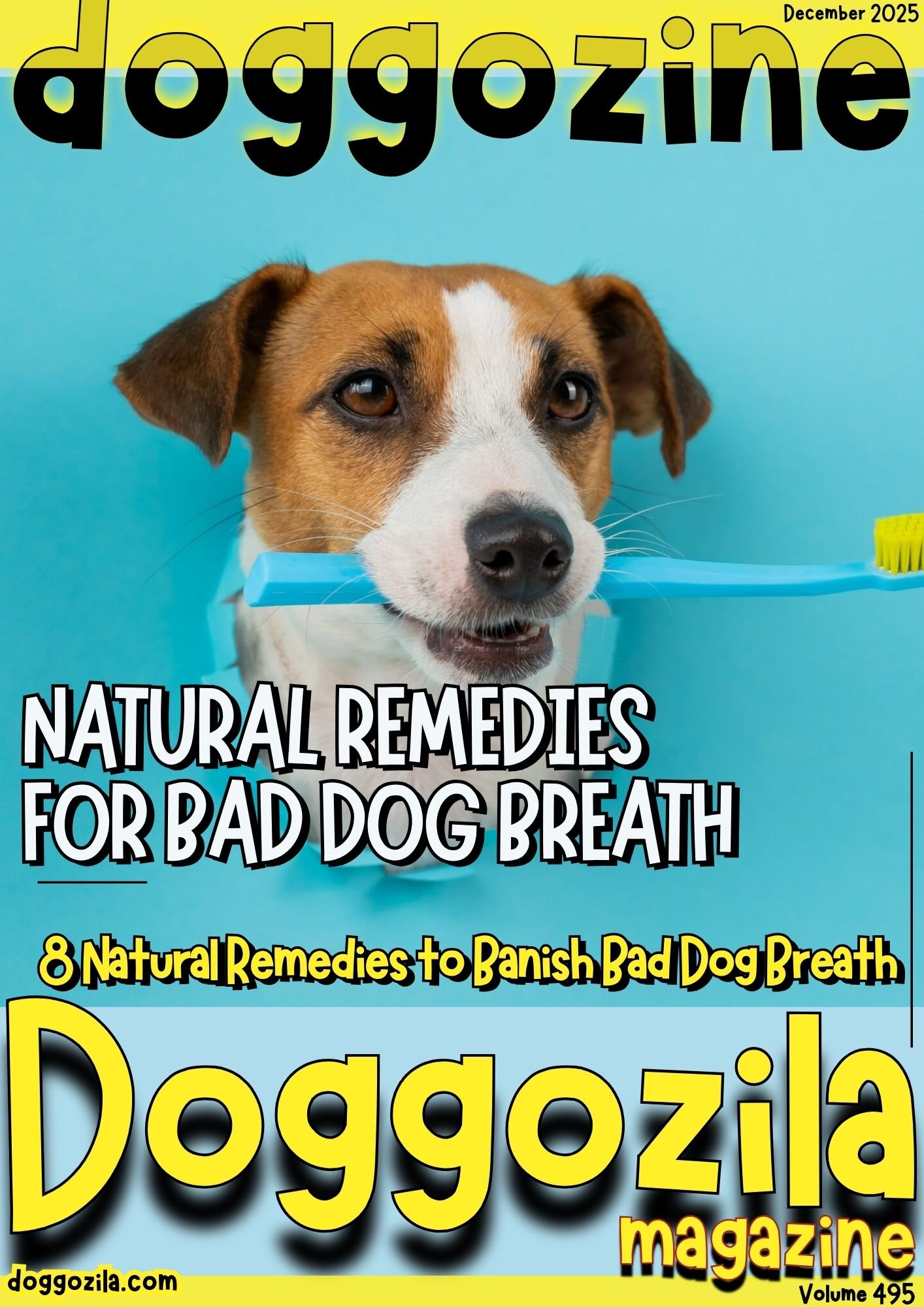 Doggozila Magazine Front Cover for Natural Dog Breath Remedies for Fresh and Healthy Smile Volume 495