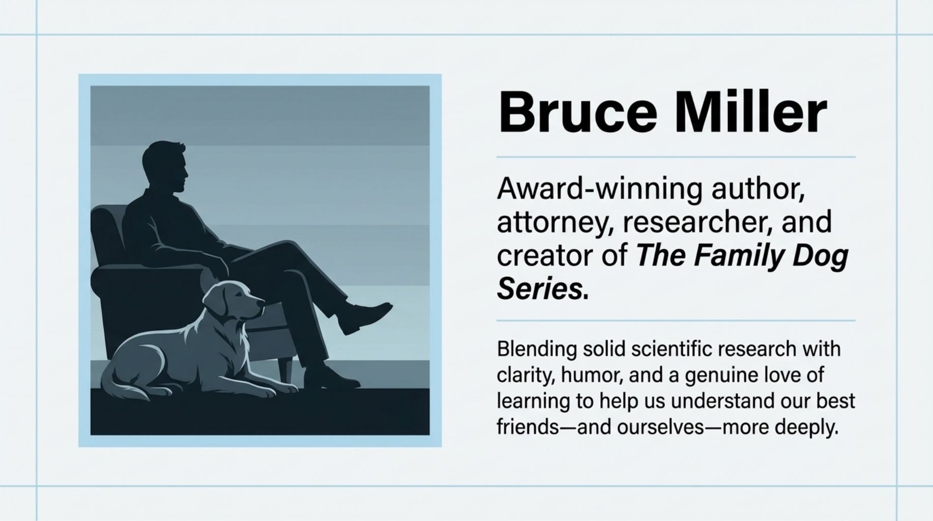 Bruce miller the author The Science & Secrets of Dogs