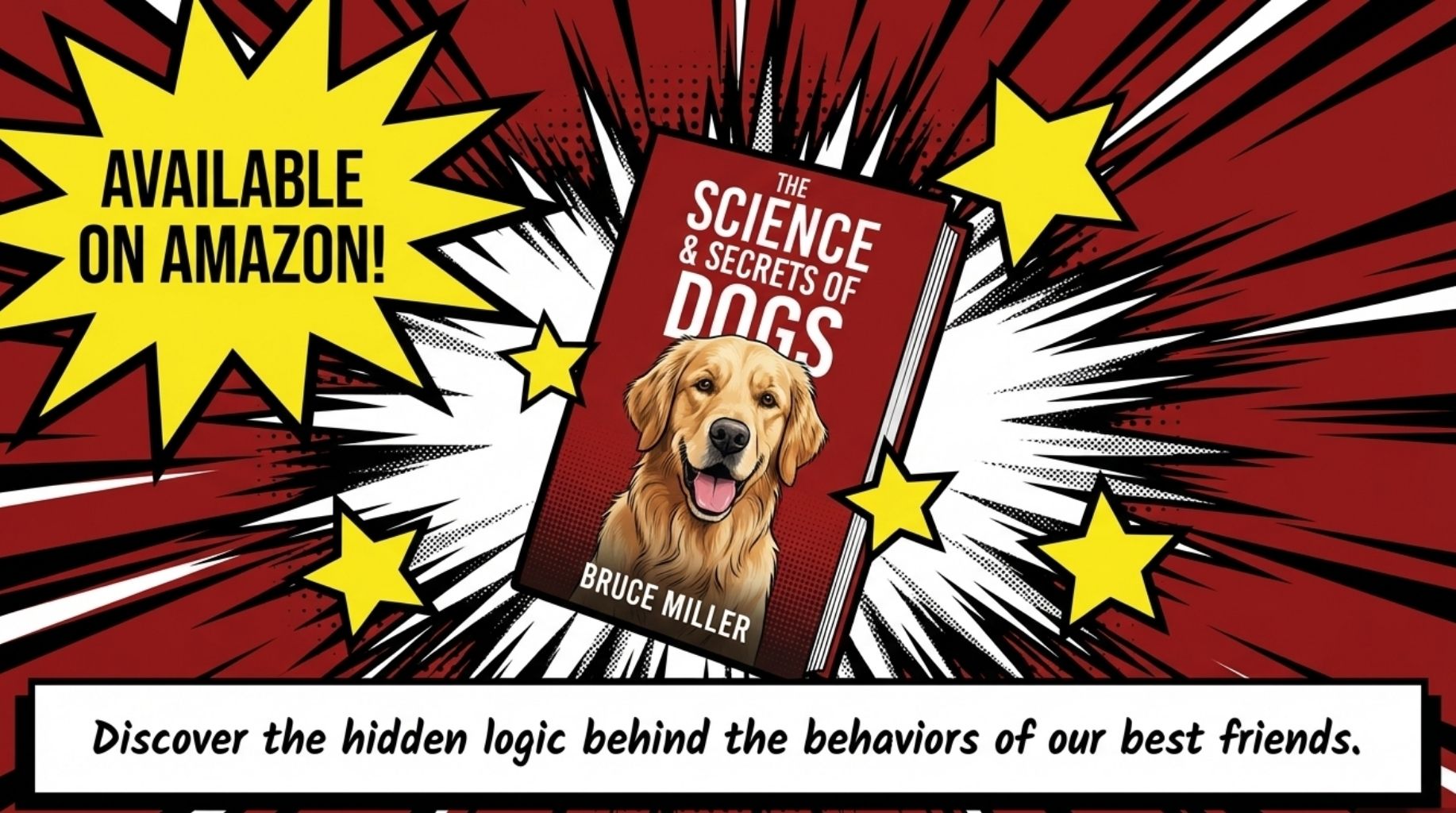 The Science & Secrets of Dogs by Bruce Miller Now on Amazon